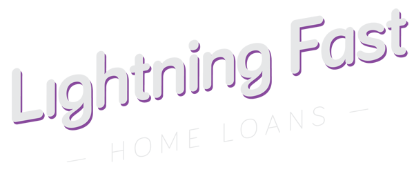 Lightning fast home loans